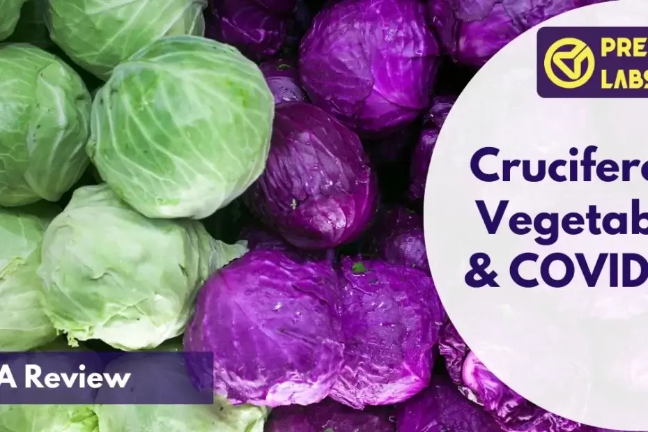Cruciferous Vegetables and COVID-19 - A Review